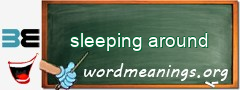 WordMeaning blackboard for sleeping around